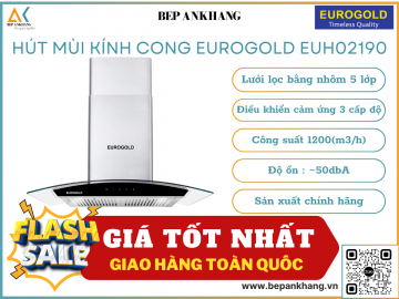 Máy hút mùi kính cong Eurogold EUH02190
